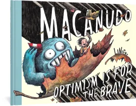 Macanudo: Optimism Is For The Brave HC