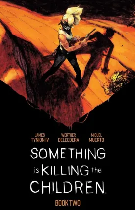 Something Is Killing The Children Book Two Deluxe Edition HC
