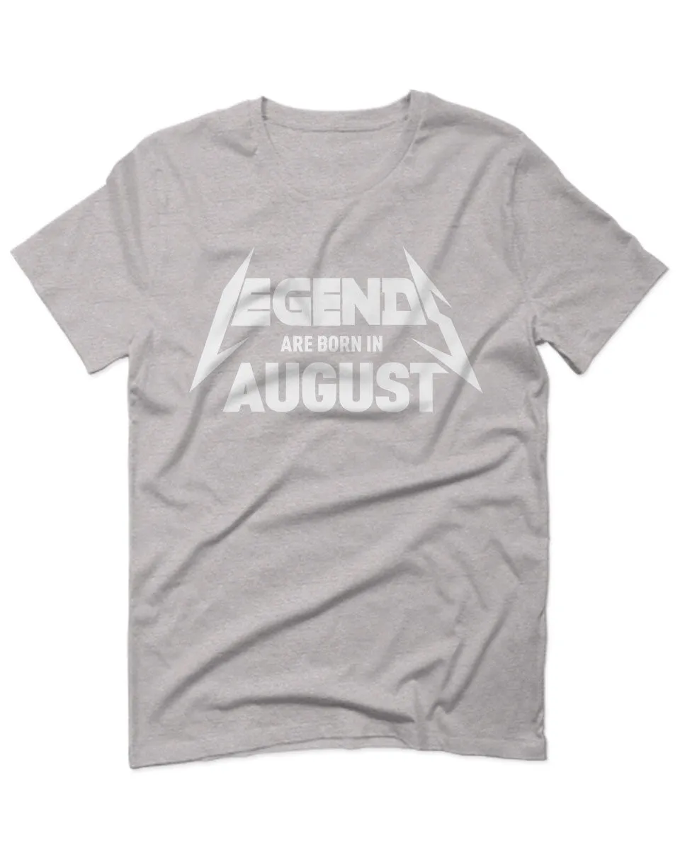 The Best Birthday Gift Legend are Born in August For men T Shirt